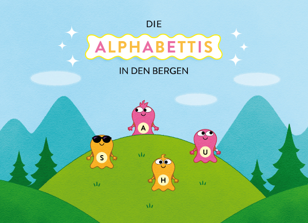 Die Alphabettis in den Bergen